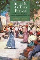 They Do As They Please The Jamaican Struggle For Cultural Freedom After Morant Bay Brian L Moore