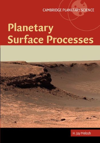 Planetary Surface Processes Cambridge Planetary Science 1st Edition H Jay Melosh