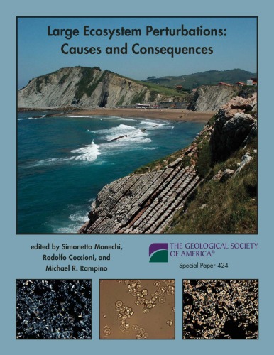 Large Ecosystem Perturbations Causes And Consequences Gsa Special Paper 424 Simonetta Monechi