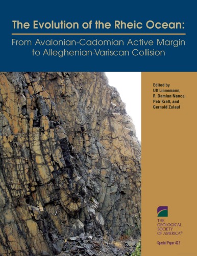 The Evolution Of The Rheic Ocean From Avaloniancadomian Active Margin To Alleghenianvariscan Collision Gsa Special Paper 423 Ulf Linnemann