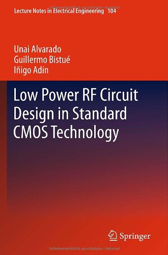 Low Power Rf Circuit Design In Standard Cmos Technology 1st Edition Unai Alvarado