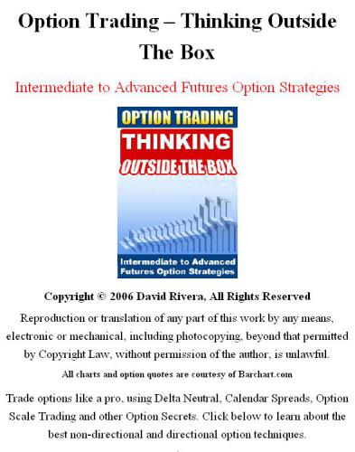 Option Trading Thinking Outside The Box Intermediate To Advanced Futures Options Strategies David Rivera