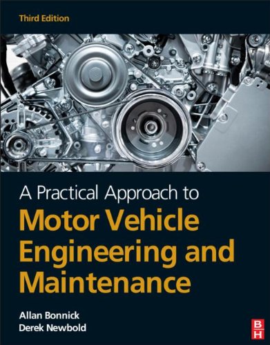 A Practical Approach To Motor Vehicle Engineering And Maintenance Third Edition 3rd Allan Bonnick