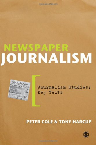 Newspaper Journalism Peter Cole And Tony Harcup