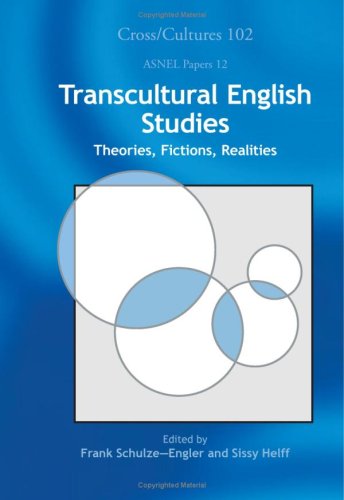 Transcultural English Studies Theories Fictions Realities Frank Schulzeengler