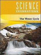 The Water Cycle Science Foundations 1st Edition Nikole Brooks Bethea
