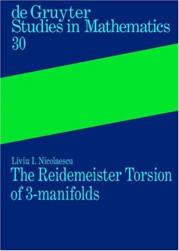 The Reidemeister Torsion Of 3manifolds Liviu I Nicolaescu