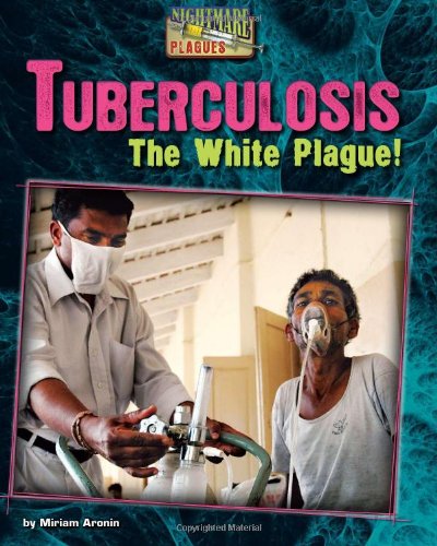 Tuberculosis The White Plague 1st Edition Miriam Aronin Irina Gelmanova