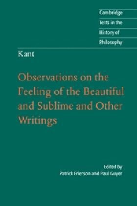 Kant Observations On The Feeling Of The Beautiful And Sublime And Other Writings 1st Edition Patrick Frierson