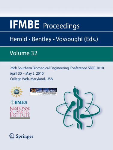 26th Southern Biomedical Engineering Conference Sbec 2010 April 30 May 2 2010 College Park Maryland Usa 1st Edition G Fiskum