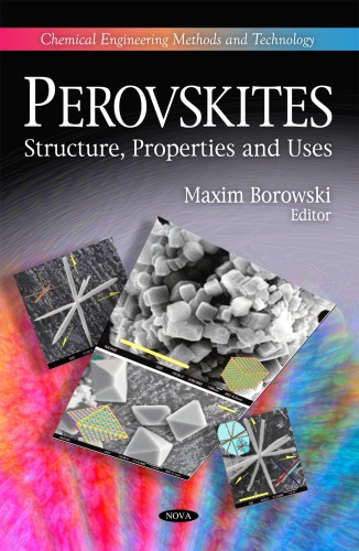 Perovskites Structure Properties And Uses Chemical Engineering Methods And Technology Maxim Borowski