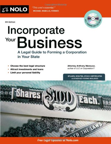 Incorporate Your Business A Legal Guide To Forming A Corporation In Your State 6th Edition 6th Anthony Mancuso