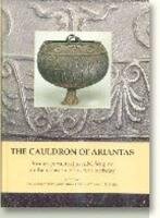 The Cauldron Of Ariantas Black Sea Studies Pia Guldager Bilde
