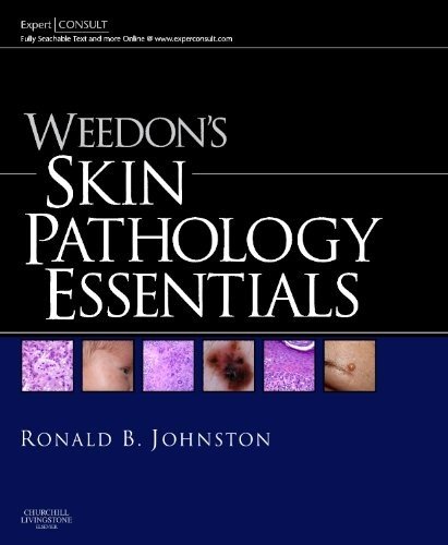 Weedons Skin Pathology Essentials Expert Consult Online And Print 1 Harpsc Ronald Johnston