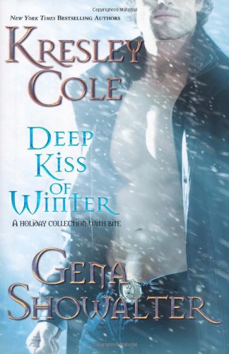 Deep Kiss Of Winter 1st Edition Kresley Cole Gena Showalter