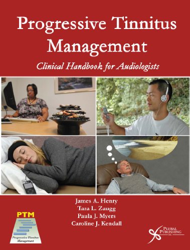 Progressive Tinnitus Management Clinical Handbook For Audiologists Papcdrdv Phd James Henry