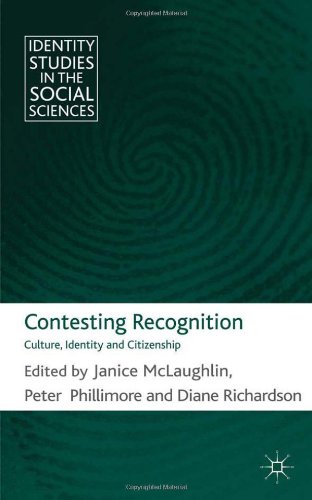 Contesting Recognition Culture Identity And Citizenship Janice Mclaughlin