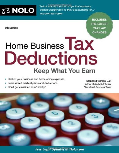 Home Business Tax Deductions Keep What You Earn 8th Edition 8th Stephen Fishman