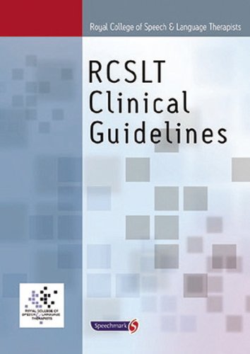 Rcslts Clinical Guidelines Royal College Of Speech Language Therapists Edited By Sylvia Tay