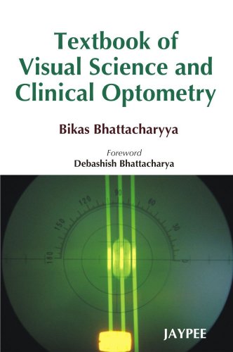 Textbook Of Visual Science And Clinical Optometry 1st Edition Bikas Bhattacharyya