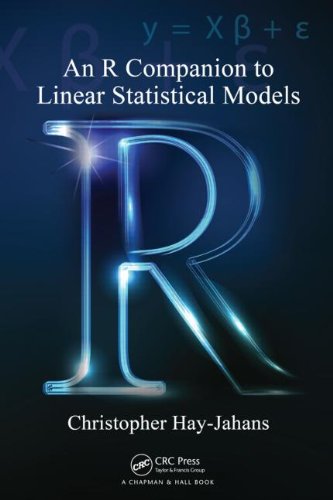 An R Companion To Linear Statistical Models 1st Edition Christopher Hayjahans
