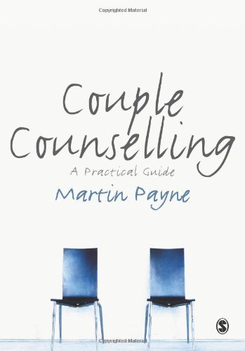 Couple Counselling A Practical Guide Martin Payne
