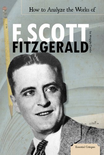 How To Analyze The Works Of F Scott Fitzgerald 1st Edition Maggie Combs