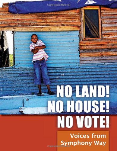 No Land No House No Vote Voices From Symphony Way Symphony Way Pavement Dwellers