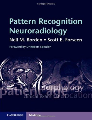 Pattern Recognition Neuroradiology Brain And Spine 1st Edition Neil M Borden