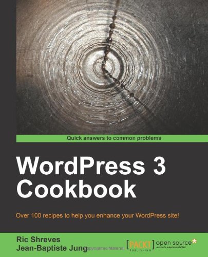 Wordpress 3 Cookbook Ric Shreves Jeanbaptiste Jung