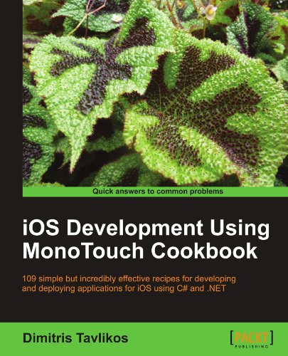 Ios Development Using Monotouch Cookbook Dimitris Tavlikos
