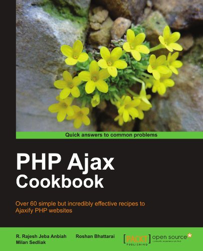 Php Ajax Cookbook Milan Sedliak Rajesh Jeba R Anbiah Roshan Bhattarai