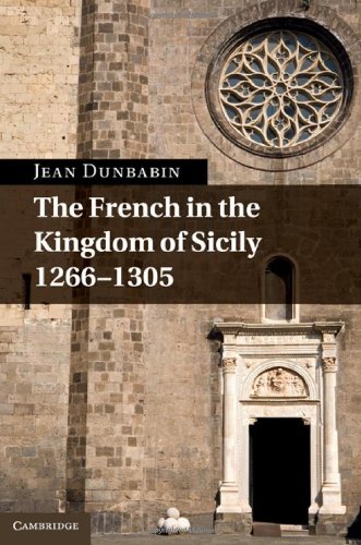 The French In The Kingdom Of Sicily 12661305 1st Edition Jean Dunbabin