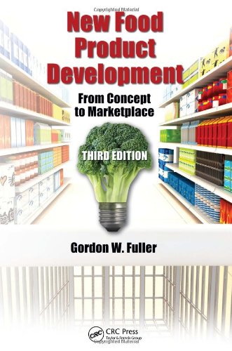 New Food Product Development From Concept To Marketplace Third Edition 3rd Gordon W Fuller