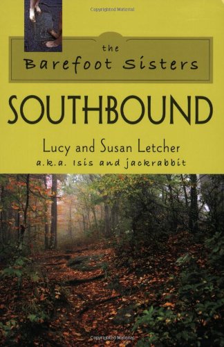 The Barefoot Sisters Southbound First Edition Lucy Letcher Susan Letcher