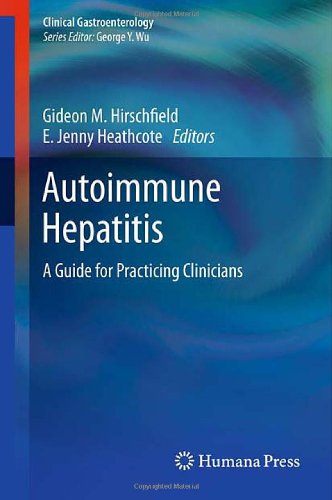 Autoimmune Hepatitis A Guide For Practicing Clinicians 1st Edition Gideon M Hirschfield Auth