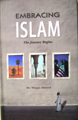 Embracing Islam The Journey Begins Waqas Ahmed