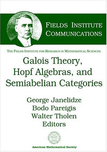 Galois Theory Hopf Algebras And Semiabelian Categories George Janelidze