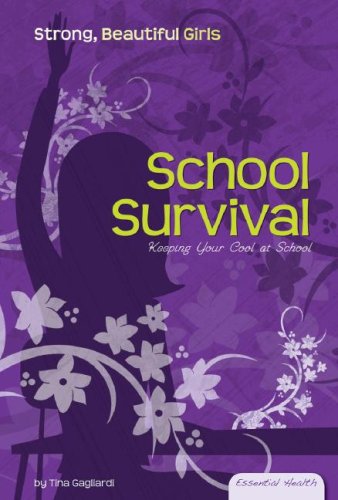 School Survival Keeping Your Cool At School Tina Gagliardi And Vicki F Panaccione