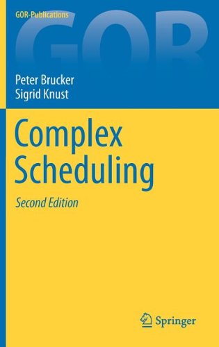 Complex Scheduling 2nd Edition Peter Brucker Sigrid Knust Auth