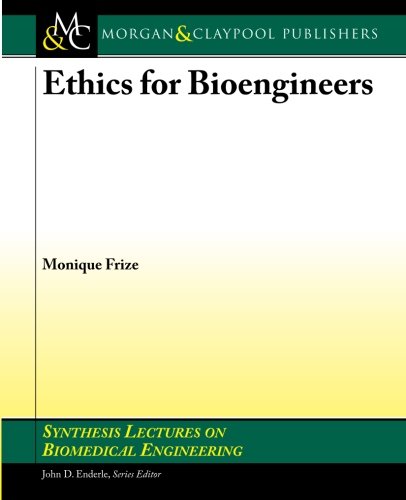 Ethics Research Methods And Standards In Biomedical Engineering 1st Edition Monique Frize