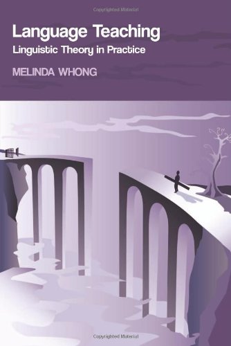 Language Teaching Linguistic Theory In Practice Melinda Whong