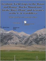Geologic Field Trips To The Basin And Range Rocky Mountains Snake River Plain And Terranes Of The Us Cordillera Gsa Field Guide 21 Jeffrey Lee