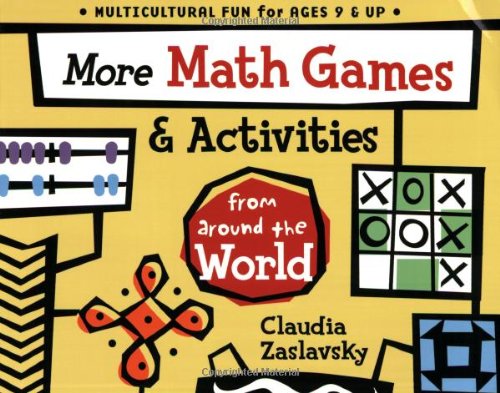 More Math Games And Activities From Around The World Claudia Zaslavsky
