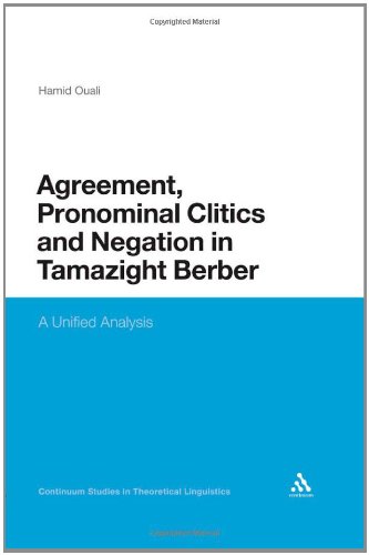 Agreement Pronominal Clitics And Negation In Tamazight Berber A Unified Analysis Hamid Ouali