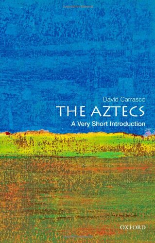 The Aztecs A Very Short Introduction David Carrasco