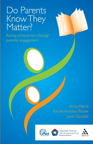 Do Parents Know They Matter Raising Achievement Through Parental Engagement Alma Harris