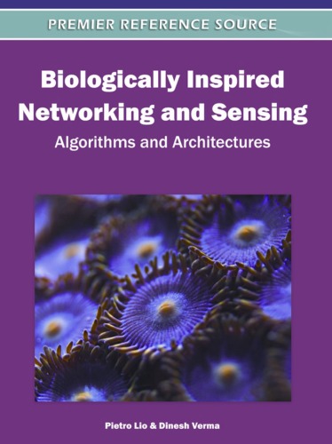 Biologically Inspired Networking And Sensing Algorithms And Architectures Pietro Li
