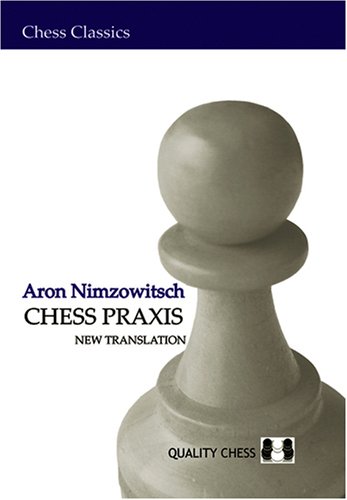 Chess Praxis Aron Nimzowitsch