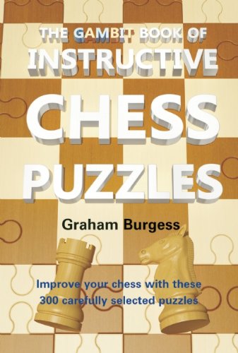 The Gambit Book Of Instructive Chess Puzzles Graham Burgess
